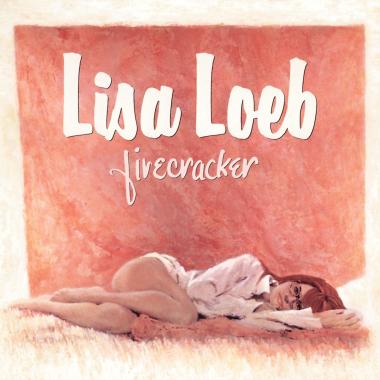 Lisa Loeb -  Firecracker